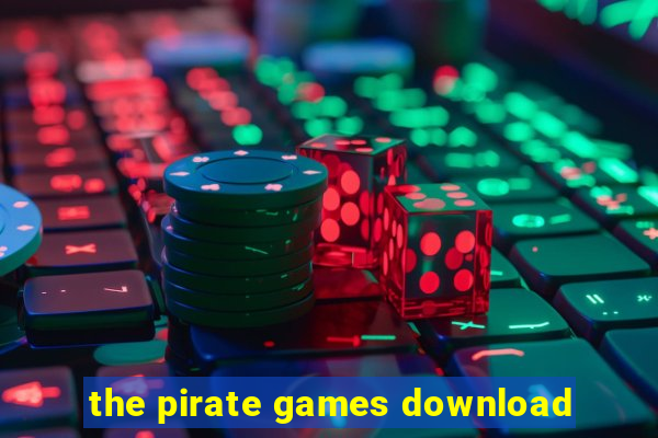 the pirate games download